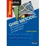 GHID METODIC DE PREGĂTIRE INTENSIVĂ PRIN AUTOINSTRUIRE LA MATEMATICĂ (BACALAUREAT - PROFIL PEDAGOGIC)