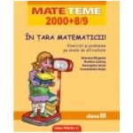 IN TARA MATEMATICII! EXERCITII SI PROBLEME PE NIVELE DE DIFICULTATE. CLASA A III-A