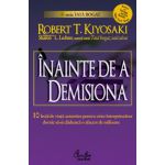 ÎNAINTE DE A DEMISIONA - 10 lecţii de viaţă autentică pentru orice întreprinzător