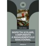 INSPECTIA SCOLARA, COMPONENTA A MANAGEMENTULUI EDUCATIONAL