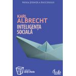 Inteligenţa socială. Noua ştiinţă a succesului