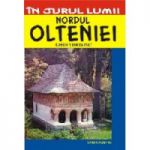 Nordul Olteniei – ghid turistic