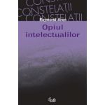 Opiul intelectualilor