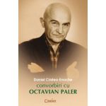 CONVORBIRI CU OCTAVIAN PALER