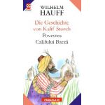 DIE GESCHICHTE VON KALIF STORCH / POVESTEA CALIFULUI BARZA