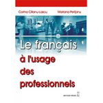 Le francais a l`usage des professionels