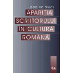 Apariţia scriitorului în cultura română