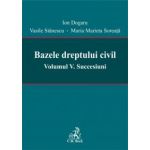 Bazele dreptului civil. Volumul V. Succesiuni