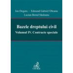 Bazele dreptului civil. Volumul IV. Contracte speciale