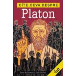 Cîte ceva despre Platon