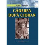 Caderea dupa Cioran