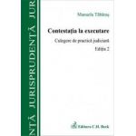 Contestatia la executare. Culegere de practica judiciara. Editia 2