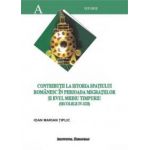 CONTRIBUTII LA ISTORIA SPATIULUI ROMANESC IN PERIOADA MIGRATIILOR SI EVUL MEDIU TIMPURIU