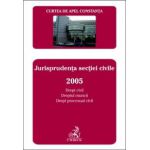 Curtea de Apel Constanta. Buletinul jurisprudentei. Jurisprudenta sectiei civile 2005