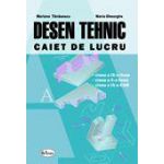 Desen tehnic (caiet de lucru), clasele a IX-a – a X-a liceu, clasa a XI-a SAM