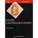 O ISTORIE A DOCTRINELOR ECONOMICE. 1 - DE LA ANTICI LA NEOCLASICI