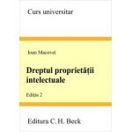 Dreptul proprietatii intelectuale. Editia 2