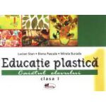 Educatie plastica. Caiet pentru clasa I