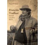 Francois Truffaut, bărbatul care iubea filmele