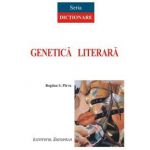 DICTIONAR DE GENETICA LITERARA (EDITIA A II-A)