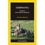 GERMANIA. O ISTORIE DE LA ANTICI LA MODERNI