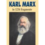 Karl Marx in 1234 de fragmente alese si adnotate de Ion Ianosi