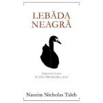 Lebăda neagră - Impactul foarte puţin probabilului - Ediţia a II-a revizuită