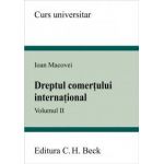 Dreptul comertului international. Volumul II