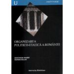 Organizarea politico-etatica a Romaniei