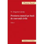 Prestarea muncii pe baza de conventii civile. Editia 2