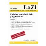 Codul de procedura civila si legile conexe (actualizat la 15. 03. 2010). Cod 385