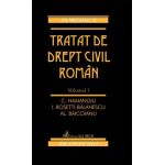 Tratat de drept civil roman. Volumul I.