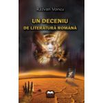 Un deceniu de literatura romana