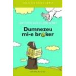 DUMNEZEU MI-E BROKER