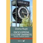 ENCICLOPEDIA CULTURII UMANISTE PENTRU OAMENII GRABITI