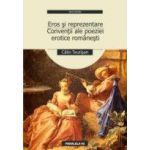 EROS SI REPREZENTARE - CONVENTII ALE POEZIEI EROTICE ROMANESTI