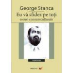 EU VA SFIDEZ PE TOTI – ESEURI CONSUMCULTURALE