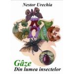 Gaze. Din lumea insectelor