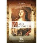 MARIA MAGDALENA. Ghid esential