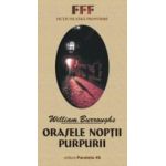 ORASELE NOPTII PURPURII