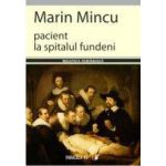 PACIENT LA SPITALUL FUNDENI: FISA DE CAZ(12-26 MAI)