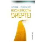 Reconstructia dreptei. Intre experimentul capitalist occidental si proiectul national romanesc