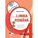 Ştiu să lucrez la... Limba romana clasa a IV-a. Fişe