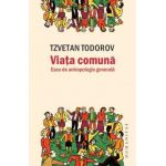 Viata comuna. Eseu de antropologie generala