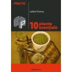 10 PLANTE ESENTIALE