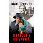 O executie obisnuita