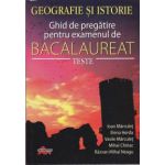 Geografie si istorie ghid de pregatire pentru examenul de bacalaureat teste