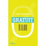 Gratuit. Viitorul unui preţ revoluţionar