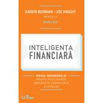 Inteligenţa financiară. Ghidul managerului pentru înţelegerea adevăratei semnificaţii a cifrelor