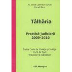 Talharia: practica judiciara 2009-2010